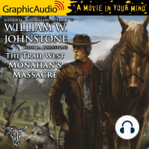 Monohan's Massacre [Dramatized Adaptation]