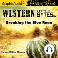 Breaking the Blue Roan [Dramatized Adaptation]