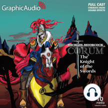 The Knight of the Swords [Dramatized Adaptation]