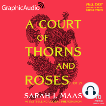 A Court of Thorns and Roses (1 of 2) [Dramatized Adaptation]: A Court of Thorns and Roses 1