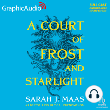 A Court of Frost and Starlight [Dramatized Adaptation]: A Court of Thorns and Roses 3.1