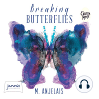 Breaking Butterflies