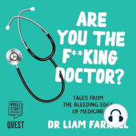 Are you the F**king Doctor?