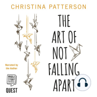 The Art of Not Falling Apart