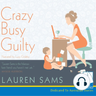 Crazy, Busy, Guilty