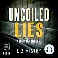 Uncoiled Lies