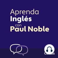 Aprenda Inglés para Principiantes con Paul Noble – Learn English for Beginners with Paul Noble, Spanish Edition