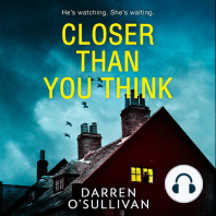 Closer Than You Think