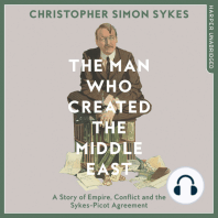 The Man Who Created the Middle East
