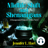 Midlife Shift and Shenanigans