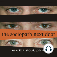 The Sociopath Next Door: The Ruthless Versus the Rest of Us