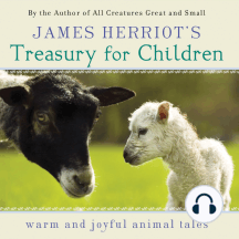 James Herriot's Treasury for Children: Warm and Joyful Tales by the Author of All Creatures Great and Small
