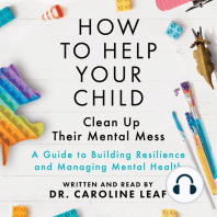 How to Help Your Child Clean Up Their Mental Mess