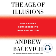 The Age of Illusions: How America Squandered Its Cold War Victory