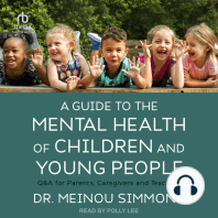 A Guide to the Mental Health of Children and Young People