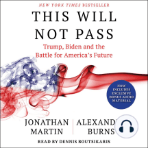 This Will Not Pass: Trump, Biden and the Battle for American Democracy
