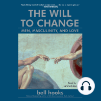 The Will to Change: Men, Masculinity, and Love