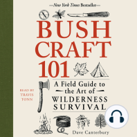 Bushcraft 101: A Field Guide to the Art of Wilderness Survival