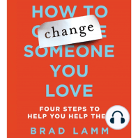 How to Change Someone You Love