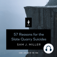 57 Reasons for the Slate Quarry Suicides