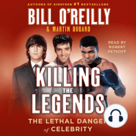 Killing the Legends: The Lethal Danger of Celebrity