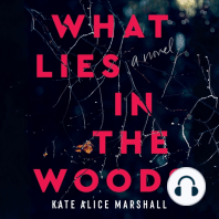 What Lies in the Woods