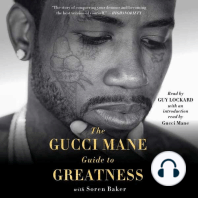 The Gucci Mane Guide to Greatness