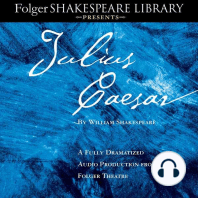 Julius Caesar: A Fully-Dramatized Audio Production From Folger Theatre