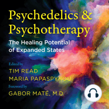 Psychedelics and Psychotherapy: The Healing Potential of Expanded States