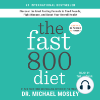 The Fast800 Diet: Discover the Ideal Fasting Formula to Shed Pounds, Fight Disease, and Boost Your Overall Health
