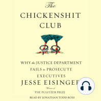The Chickenshit Club: Why the Justice Department Fails to Prosecute ExecutivesWhite Collar Criminals