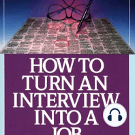 How to Turn An Interview Into A Job