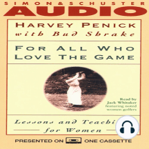 For All Who Love the Game: Lessons and Teachings for Women