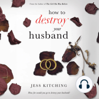 How to Destroy Your Husband