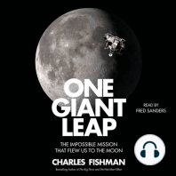 One Giant Leap: The Impossible Mission That Flew Us to the Moon