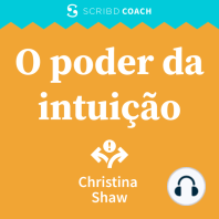 O poder da intuição: Aprenda a tomar decisões