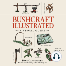 Bushcraft Illustrated by Dave Canterbury (Audiobook) - Read free for 30 days
