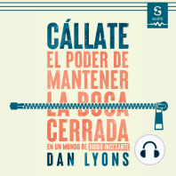 Cállate: El poder de mantener la boca cerrada en un mundo de ruido incesante