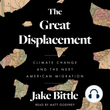 The Great Displacement: Climate Change and the Next American Migration