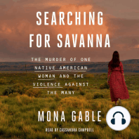 Searching for Savanna: The Murder of One Native American Woman and the Violence Against the Many