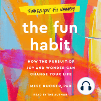 The Fun Habit: How the Pursuit of Joy and Wonder Can Change Your Life