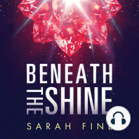 Beneath the Shine