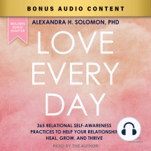 Love Every Day: 365 Relational Self-Awareness Practices to Help Your Relationship Heal, Grow, and Thrive