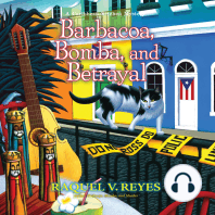 Barbacoa, Bomba, and Betrayal