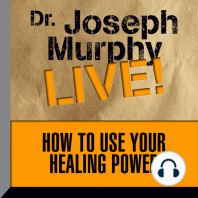 How To Use Your Healing Power