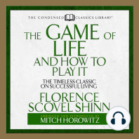 The Game of Life and How to Play It: The Timeless Classic on Successful Living  (Abridged)
