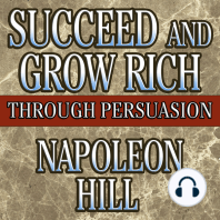 Succeed and Grow Rich Through Persuasion