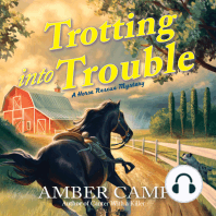 Trotting into Trouble