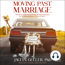 Moving Past Marriage by Jaclyn Geller, PhD (Audiobook) - Read free ...