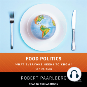 Food Politics: What Everyone Needs to Know